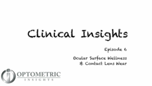 Ocular Surface Wellness and Contact Lens Wear