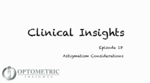 Astigmatism Considerations